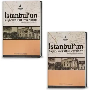 İstanbul'un Kaybolan Kültür Varlıkları Suriçi (Fatih) Camileri ve Mescidleri (2 Cilt Takım)