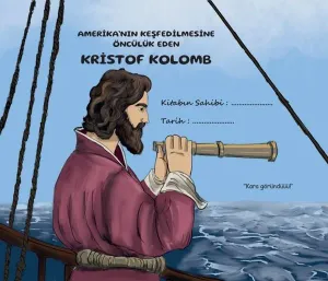 Amerika’nın Keşfedilmesine Öncülük Eden Kristof Kolomb