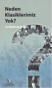 Neden Klasiklerimiz Yok