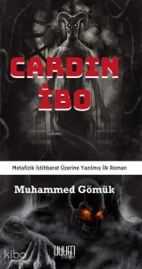 Cardın İbo ;Metafizik İstihbarat Üzerine Yazılmış İlk Roman