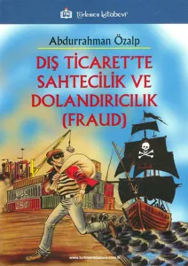 Türkmen Dış Ticaret'te Sahtecilik ve Dolandırıcılık