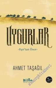 Uygurlar : 840'tan Önce -