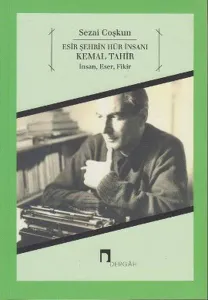 Esir Şehrin Hür İnsanı Kemal Tahir