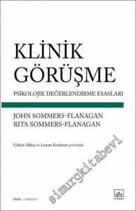 Klinik Görüşme: Psikolojik Değerlendirme Esasları -        2023