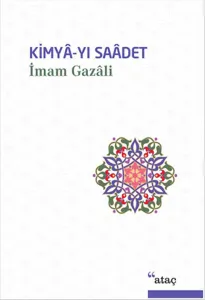 Kimyâ-yı Saâdet (Ciltli)