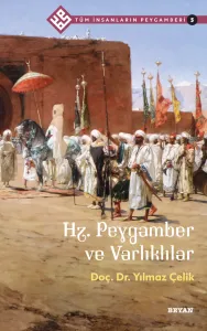 Hz. Peygamber ve Varlıklılar