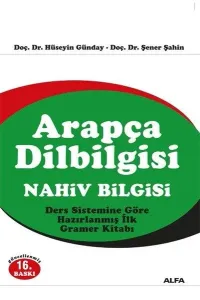 Arapça Dilbilgisi: Nahiv Bilgisi; Ders Sistemine Göre Hazırlanmış İlk Gramer Kitabı