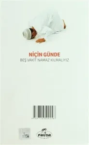 Niçin Günde Beş Vakit Namaz Kılmalıyız