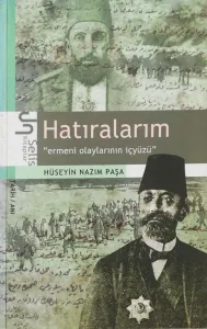 Hatıralarım "Ermeni Olaylarının İçyüzü"