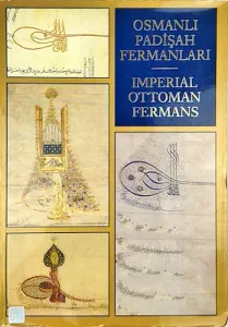 Osmanlı Padişah Fermanları - İmperial Ottoman Fermans