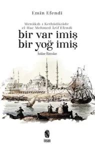 Bir Var İmiş Bir Yoğ İmiş;Asitane Hatıraları