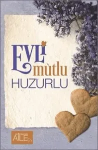 Evli Mutlu Huzurlu