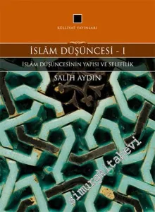 İslam Düşüncesi 1: İslam Düşüncesinin Yapısı ve Selefilik -         2024