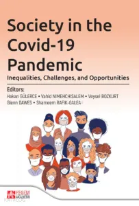 Society in the Covid-19 Pandemic: Inequalities, Challenges, and Opportunities