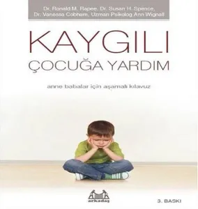 Çocukta Özgüven Kaygılı Çocuğa Yardım