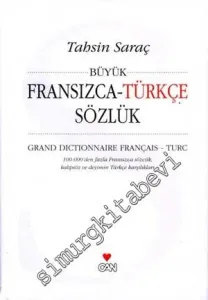 Büyük Fransızca - Türkçe Sözlük = Grand Dictionnaire Français - Turc -