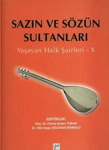 Sazın ve Sözün Sultanları; Yaşayan Halk Şairleri - X
