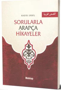 Sorularla Arapça Hikayeler