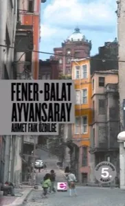 Fener-Balat Ayvansaray