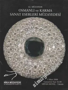 Nika 62. Osmanlı ve Karma Sanat Eserleri  Müzayedesi  (01 Mart 2008) -