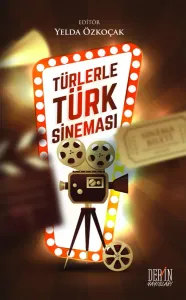 TÜRLERLE TÜRK SİNEMASI
