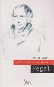 Çağdaş Diyalektiğin Kaynağı: Hegel