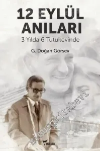 12 Eylül Anıları : 3 Yılda 6 Tutukevinde -         2015