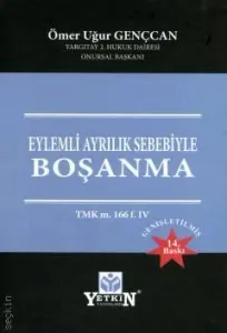 Eylemli Ayrılık Sebebiyle Boşanma