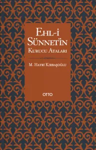 Ehl-i Sünnetin Kurucu Ataları