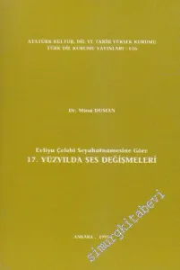 Evliya Çelebi Seyahatnamesine Göre 17. Yüzyılda Ses Değişmeleri -        1995