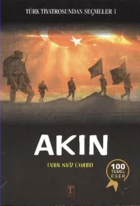 Türk Tiyatrosundan Seçmeler-1: Akın KAMPANYA