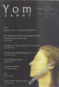 Yom Sanat: İki Aylık Kültür Sanat ve Edebiyat Dergisi - Dosya: Baudrillard ve Simülasyon Kuramı - 7      Temmuz - Ağustos