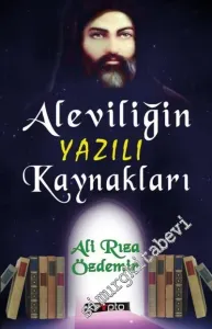Aleviliğin Yazılı Kaynakları -         2017