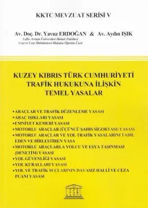 Kuzey Kıbrıs Türk Cumhuriyeti Trafik Hukukuna İlişkin Temel Yasalar