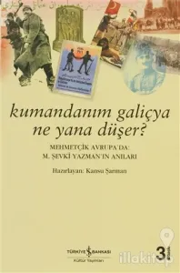 Kumandanım Galiçya Ne Yana Düşer?
