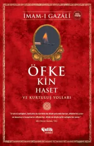 Öfke, Kin, Haset ve Kurtuluş Yolları
