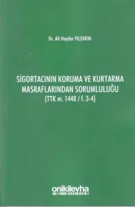 Sigortacının Koruma Ve Kurtarma Masraflarından Sorumluluğu
