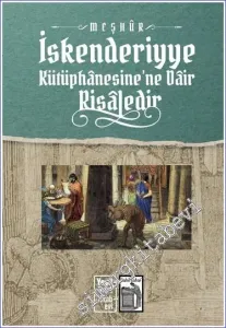 Meşhur İskenderiyye Kütüphanesine Dair Risaledir -