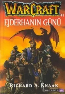 Ejderhanın Günü; Warcraft #1