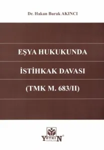 Eşya Hukukunda İstihkak Davası (TMK M. 683/II)