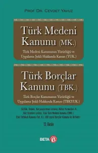 Türk Medeni Kanunu (MK.) Türk Borçlar Kanunu (TBK.) (Ciltli)