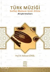 Türk Müziği Solfej - Makam - Usûl - Dikte Alıştırmaları
