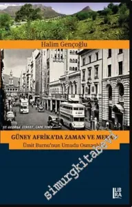 Güney Afrika'da Zaman ve Mekan: Ümit Burnu'nun Umudu Osmanlılar -