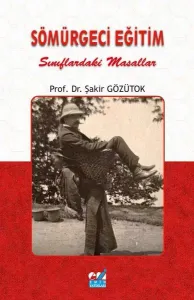 Sömürgeci Eğitim;Sınıflardaki Masallar