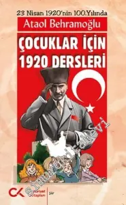 Çocuklar için 1920 Dersleri : 23 Nisan 1920'nin 100.Yılında -         2021