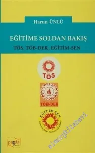 Eğitime Soldan Bakış: TÖS, TÖB-DER, EĞİTİM-SEN -         2016