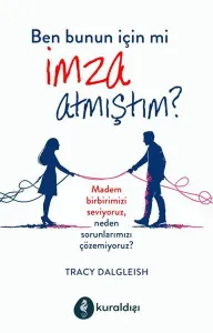 BEN BUNUN İÇİN Mİ İMZA ATMIŞTIM?