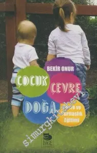 Çocuk, Çevre, Doğa: Çevre ve Yurttaşlık Eğitimi -         2016