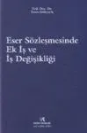 Eser Sözleşmesinde Ek İş Ve İş Değişikliği