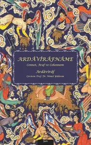 Ardavirafname; Cennet, Araf ve Cehennem